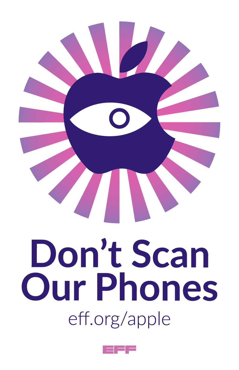  Don't Scan Our Phones. Below that is the url eff.org/apple